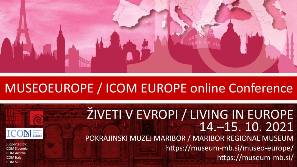 ICOM Europe Conference 2021, MUSEOEUROPE 2021 "Living in Europe", 14-15 October 2O21